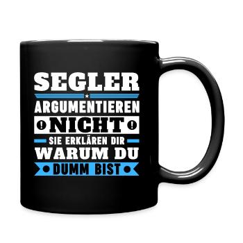 Segler argumentieren nicht - Tasse einfarbig - Schwarz - Rechts