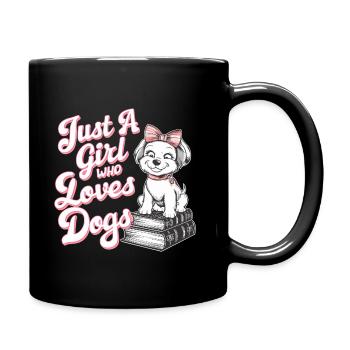Just A Girl Who Loves Dogs Hunde Liebhaber - Tasse einfarbig - Schwarz - Rechts