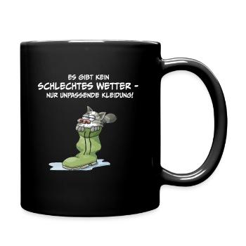 Es gibt kein schlechtes Wetter... - Tasse einfarbig - Schwarz - Rechts
