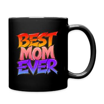 Best Mom Ever - Graffiti aux couleurs vives - Mug uni - noir - Droite
