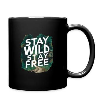 Bleib wild, bleib frei - Tasse einfarbig - Schwarz - Rechts