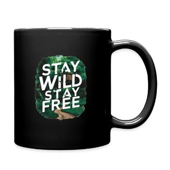 Bleib wild, bleib frei - Tasse einfarbig - Schwarz - Rechts