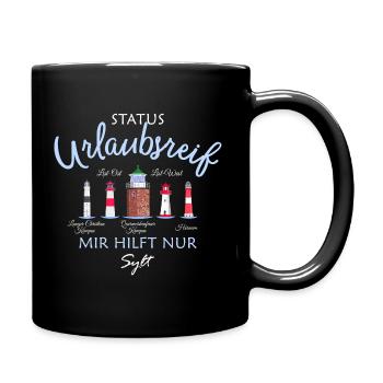 Sylt, Status Urlaubsreif, Deutsche Nordsee - Tasse einfarbig - Schwarz - Rechts