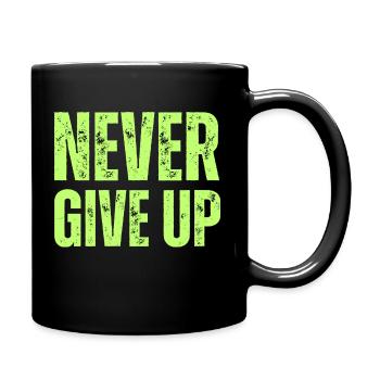 NEVER GIVE UP - Full Colour Mug - black - Right
