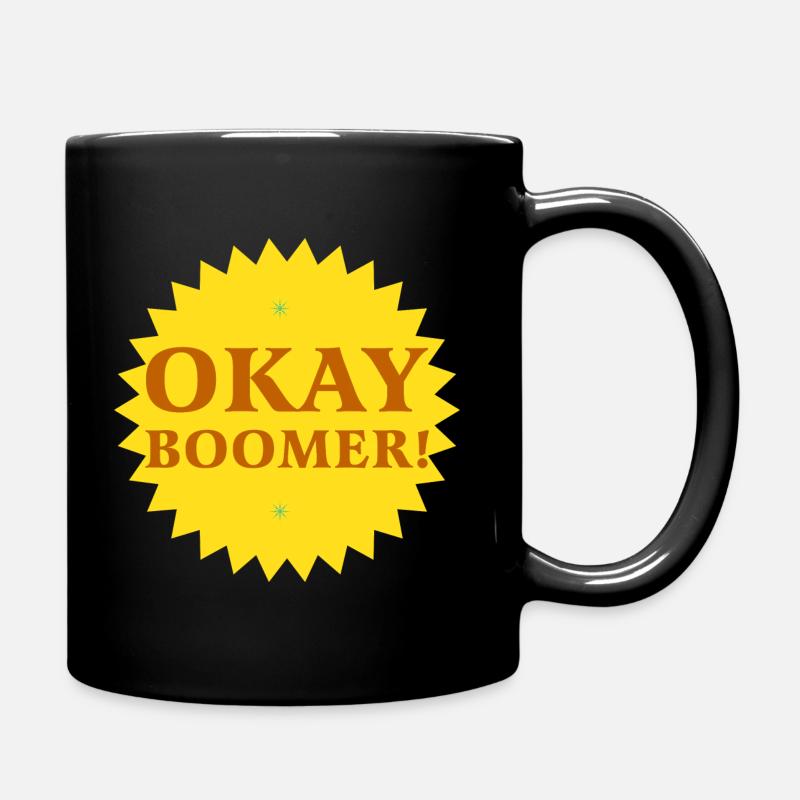 Okay boomer! - Tasse einfarbig - Schwarz