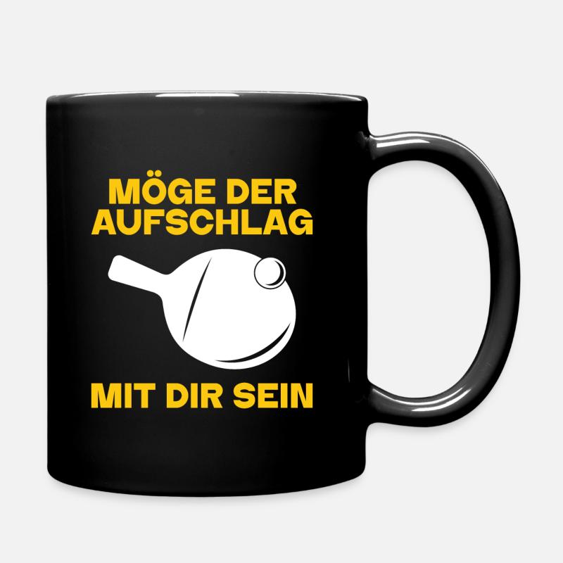 Möge Der Aufschlag Mit Dir Sein Tischtennis Spruch - Tasse einfarbig - Schwarz