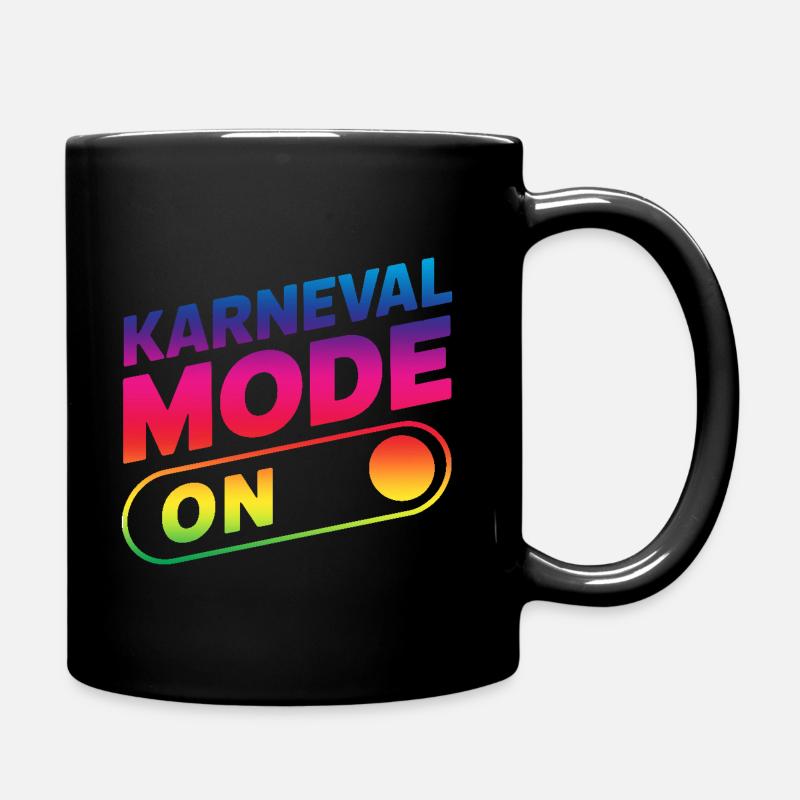 Karneval Mode On Fasching Fasnet - Tasse einfarbig - Schwarz