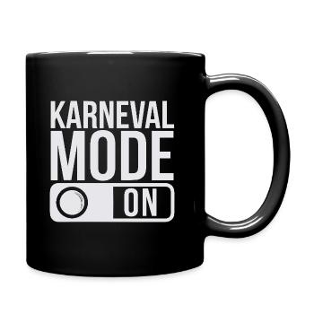 Karneval Mode On Fasching Fasnet - Tasse einfarbig - Schwarz - Rechts