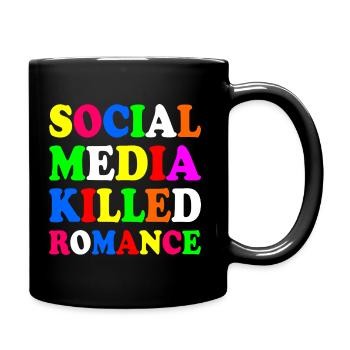 social media killed romance - Tasse einfarbig - Schwarz - Rechts
