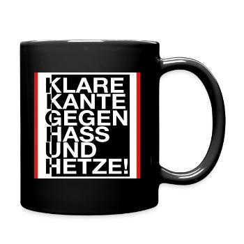 Klare Kante gegen Hass und Hetze! - Tasse einfarbig - Schwarz - Rechts