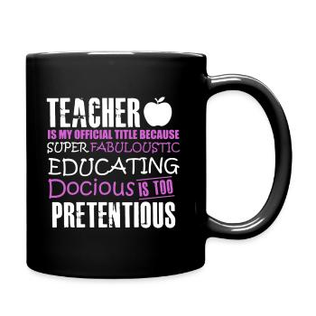 Teacher Is My Offical Tittle - Full Colour Mug - black - Right