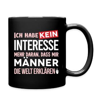Kein Interesse an Mansplaining - Tasse einfarbig - Schwarz - Rechts