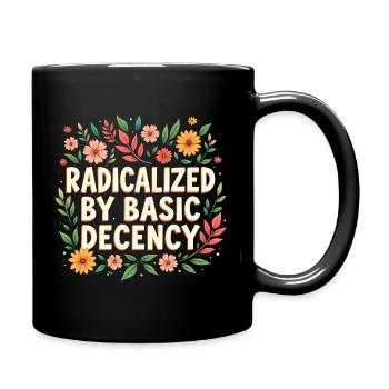 Radicalisé par la décence élémentaire - Mug uni - noir - Droite