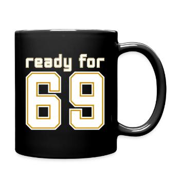 Ready for 69 - Full Colour Mug - black - Right