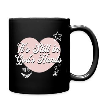 It's Still In God's Hands Christlicher Glaube - Tasse einfarbig - Schwarz - Rechts
