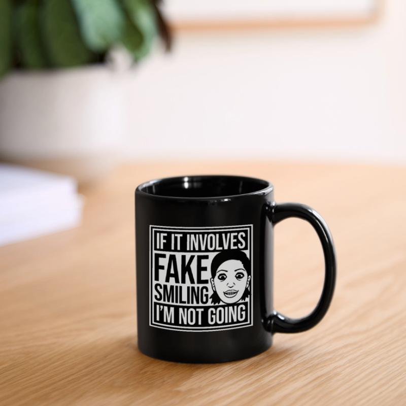 If It Involves Fake Smiling I'm Not Going Saying Full Colour Mug