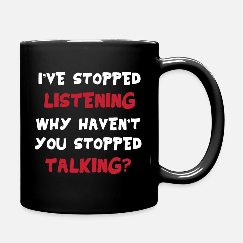 I'm not listening – sarcastic saying funny - Full Colour Mug - black