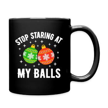 Stop Staring at my Balls - Full Colour Mug - black - Right