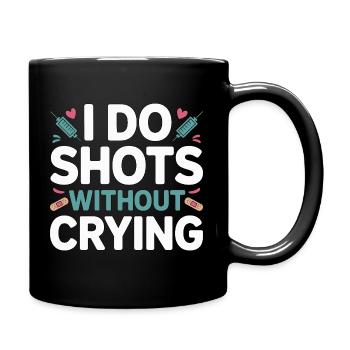 Pediatric Nurse I Do Shots Without Crying Peds RN - Full Colour Mug - black - Right
