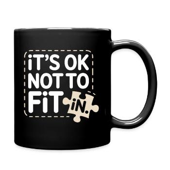 It's Ok Not To Fit In Individuality Motivation - Full Colour Mug - black - Right