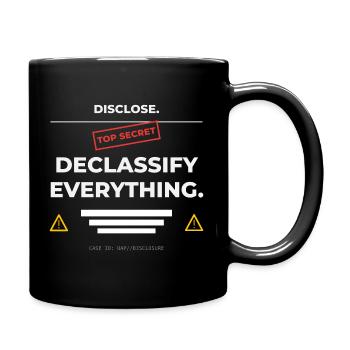 DISCLOSE. Declassify Everything – UAP  - Tasse einfarbig - Schwarz - Rechts