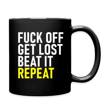 Va te faire foutre, perds-toi, recommence - Mug uni - noir - Droite
