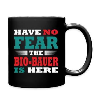 Have no Fear the Bio-Bauer is here Outfit - Tasse einfarbig - Schwarz - Rechts