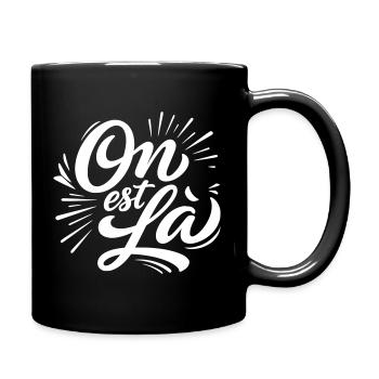 On est là - Pas le choix...Message du quotidien - Mug uni - noir - Droite