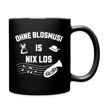 Ohne Blosmusi is nix los - Frühschoppen - Tasse einfarbig - Schwarz - Rechts