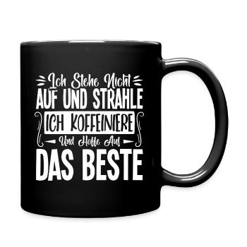 kaffee Spruch Kaffeetrinker kaffeeliebhaber - Tasse einfarbig - Schwarz - Rechts