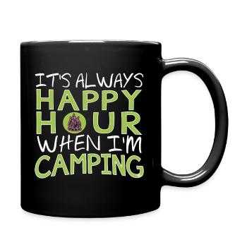 It's Always Happy Hour When I'm Camping - Full Colour Mug - black - Right