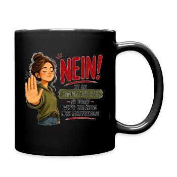 Nein ist ein kompletter Satz | Grenzen setzen - Tasse einfarbig - Schwarz - Rechts