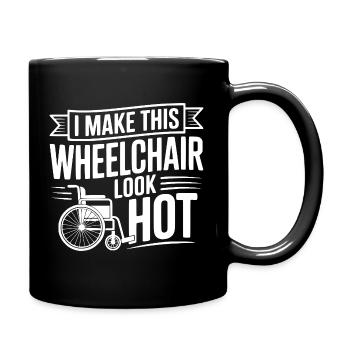 Ich lasse diesen Rollstuhl heiß aussehen - Tasse einfarbig - Schwarz - Rechts