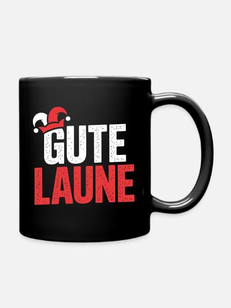 Gute Laune Karneval Fasching Karnevalskostüm Alaaf - Tasse einfarbig - Schwarz