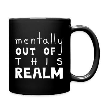 Mentally Out Of This Realm, White - Full Colour Mug - black - Right