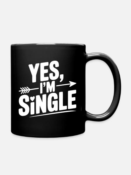 Ja, ich bin Single - Tasse einfarbig - Schwarz