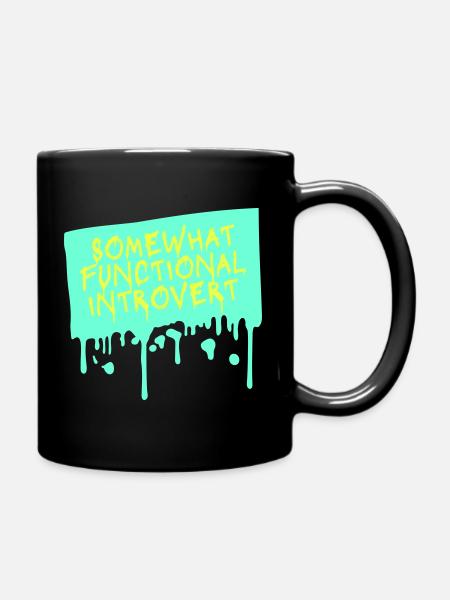 Somewhat Functional Introvert Spruch Logo Text - Tasse einfarbig - Schwarz