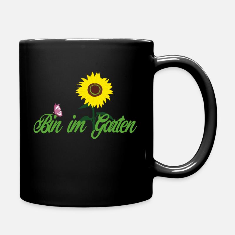 Bin im Garten - Tasse einfarbig - Schwarz