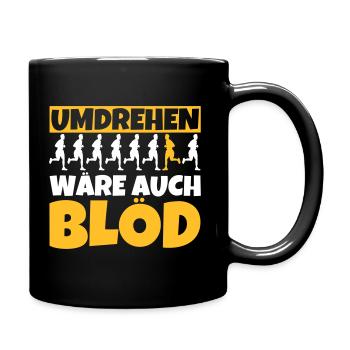 Umdrehen wäre auch blöd - Läufer lustig - Tasse einfarbig - Schwarz - Rechts