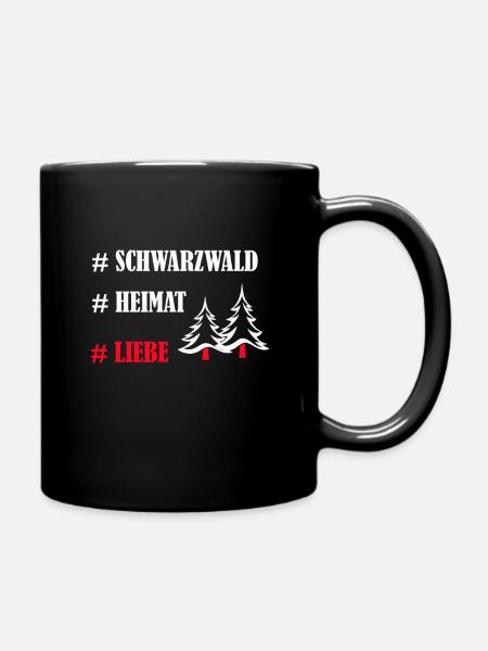 #schwarzwald #heimat #liebe - Tasse einfarbig - Schwarz