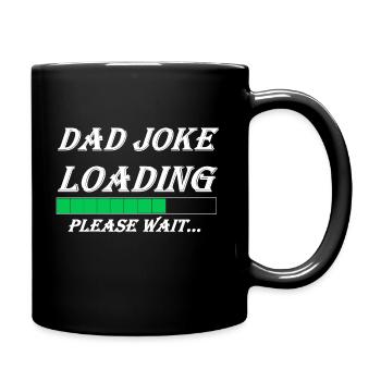 DAD JOKE LOADING - Tasse einfarbig - Schwarz - Rechts