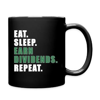 Eat Sleep Earn Dividends Repeat | Dividend Shares - Full Colour Mug - black - Right
