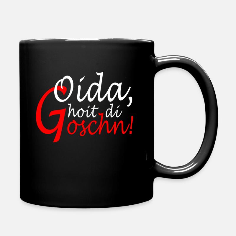 Oida hoit di Goschn - Tasse einfarbig - Schwarz