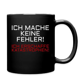Ich mache keine Fehler - Tasse einfarbig - Schwarz - Rechts