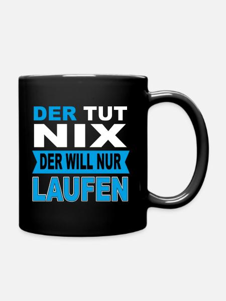 Laufen Läufer Spruch Geschenk - Tasse einfarbig - Schwarz