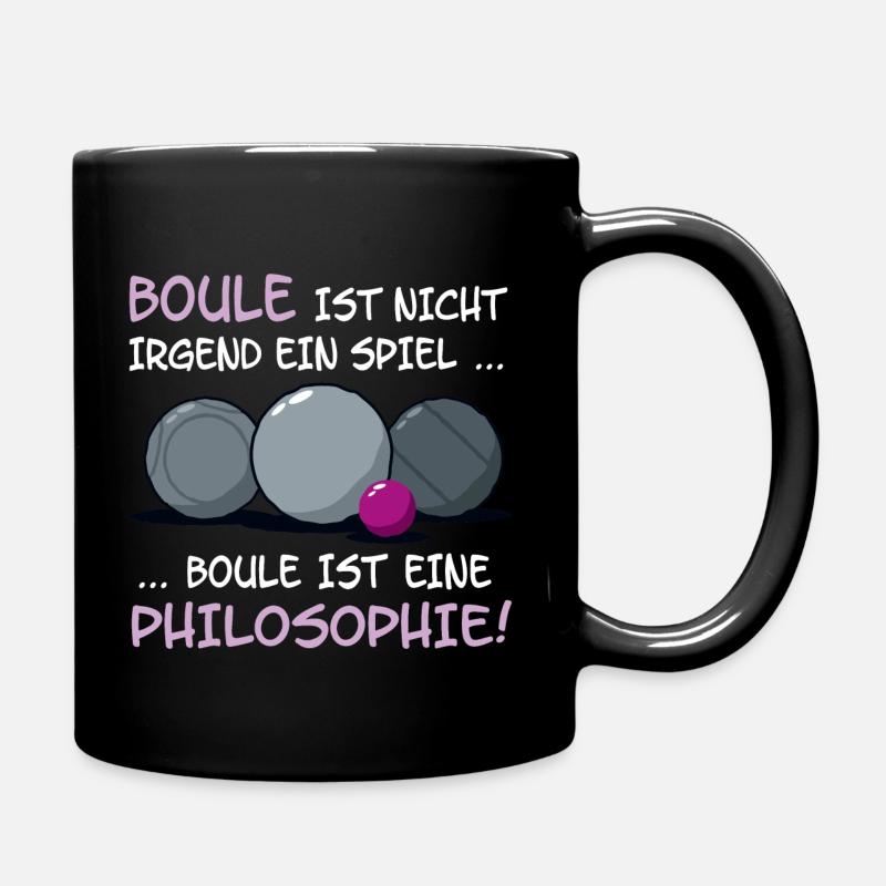 Boule ist eine Philosophie! - Tasse einfarbig - Schwarz