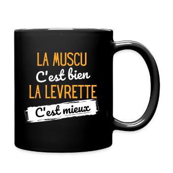 La muscu c'est bien la levrette c'est mieux - Mug uni - noir - Droite