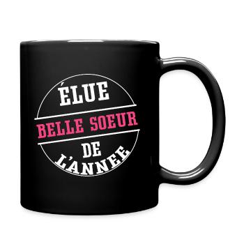 Elue belle soeur de l'année cadeau belle soeur - Mug uni - noir - Droite