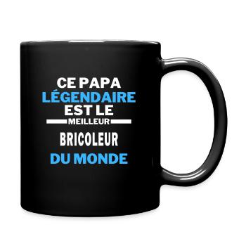 ce papa légendaire est le Meilleur BRICOLEUR monde - Mug uni - noir - Droite