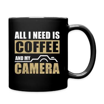 All i need is Coffee and my Camera - Tasse einfarbig - Schwarz - Rechts